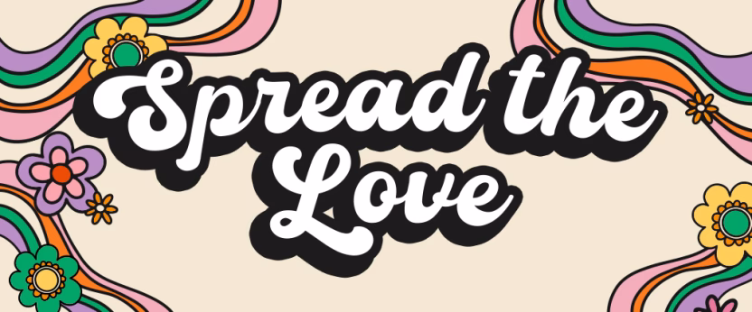 Colorful floral Spread the Love design